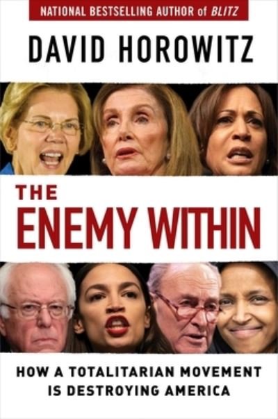 Cover for David Horowitz · The Enemy Within: How a Totalitarian Movement is Destroying America (Gebundenes Buch) (2021)