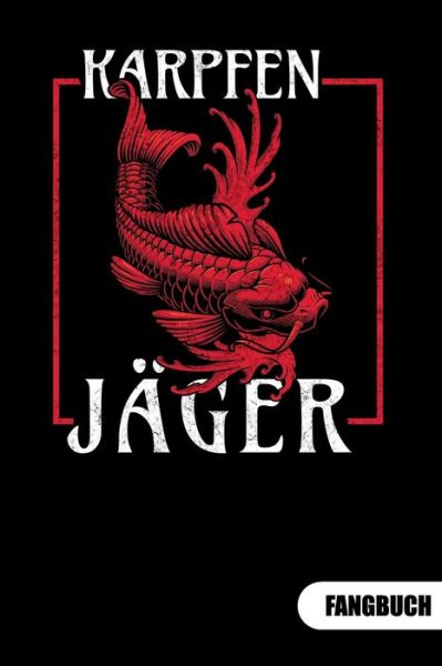 Cover for Peter Fischer · Karpfen Jager. Fangbuch (Paperback Book) (2019)