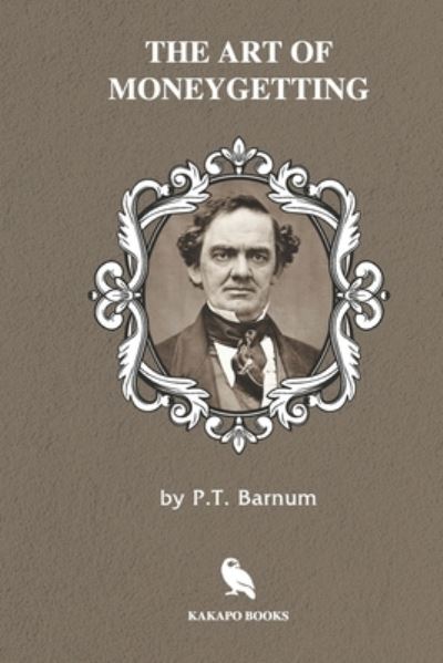 Cover for P T Barnum · The Art of Moneygetting (Illustrated) (Paperback Book) (2019)