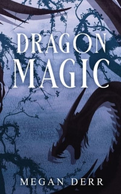 Cover for Megan Derr · Dragon Magic (Paperback Book) (2019)