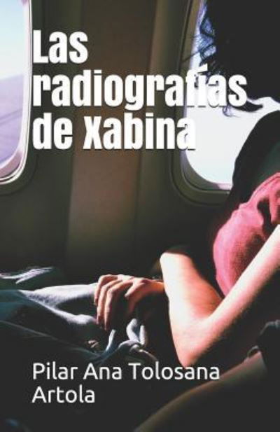 Cover for Pilar Ana Tolosana Artola · Las Radiograf (Paperback Book) (2018)