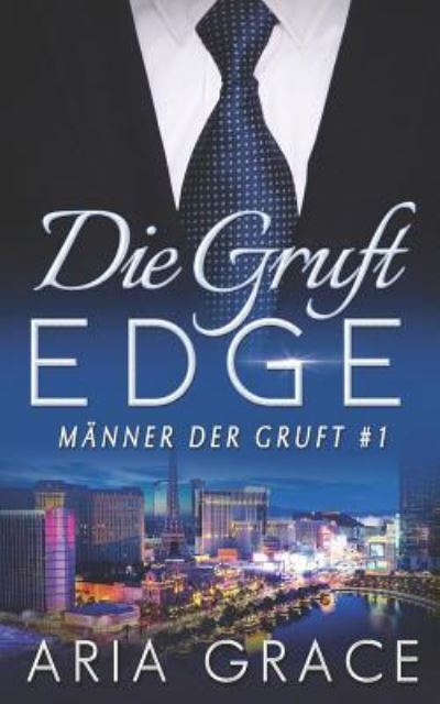 Cover for Aria Grace · Die Gruft (Paperback Book) (2018)