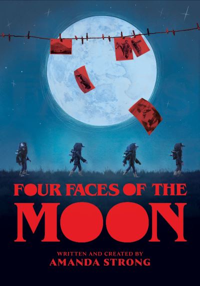 Amanda Strong · Four Faces of the Moon (Hardcover Book) (2021)