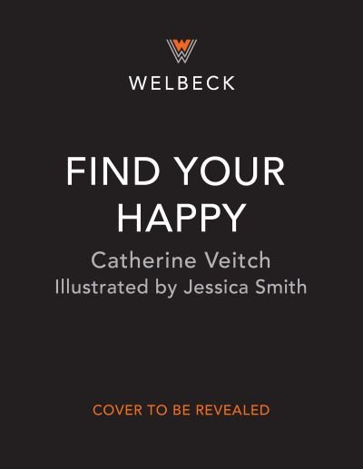 Find Your Happy - Sarah Davis - Other - Welbeck Publishing Group Ltd. - 9781783127542 - March 22, 2022