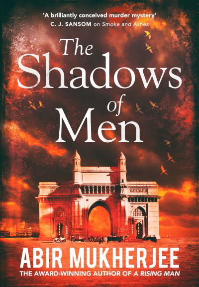 Cover for Abir Mukherjee · The Shadows of Men: ‘An unmissable series’ The Times - Wyndham and Banerjee series (Paperback Book) (2022)