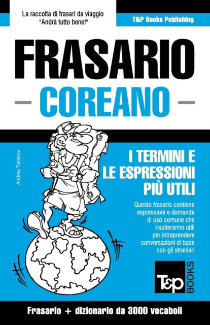 Cover for Andrey Taranov · Frasario Italiano-Coreano e vocabolario tematico da 3000 vocaboli (Paperback Book) (2016)