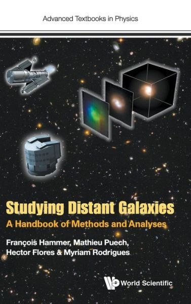 Cover for Hammer, Francois (Paris Observatory, France) · Studying Distant Galaxies: A Handbook Of Methods And Analyses - Advanced Textbooks in Physics (Gebundenes Buch) (2017)