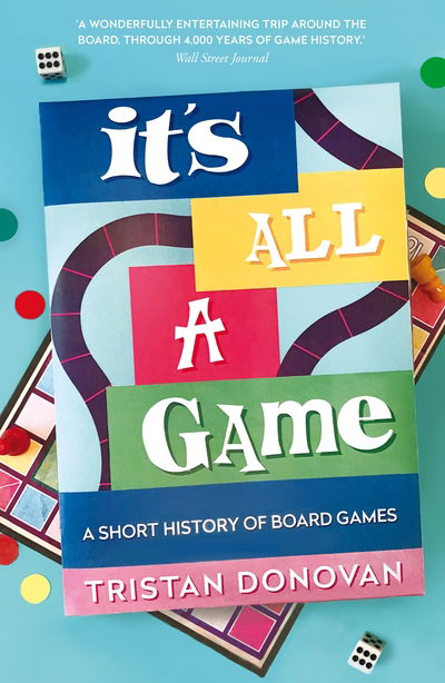 Cover for Tristan Donovan · It's All a Game: A Short History of Board Games (Paperback Book) [Main edition] (2019)