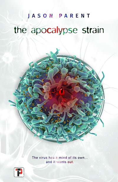 Cover for Jason Parent · The Apocalypse Strain (Paperback Book) [New edition] (2020)