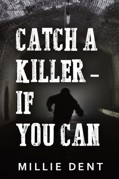 Cover for Millie Dent · Catch a Killer - If You Can (Paperback Book) (2020)