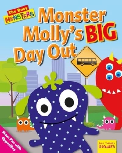 Monster Molly's BIG Day Out - Dee Reid - Książki - Ruby Tuesday Books Limited - 9781788560542 - 1 września 2018