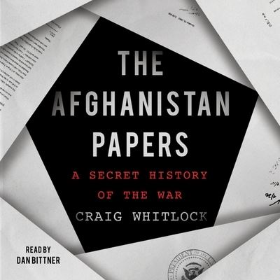 Cover for Craig Whitlock · The Afghanistan Papers (CD) (2021)