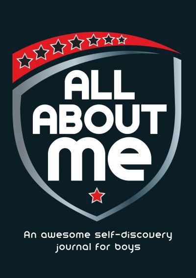 All About Me: An Awesome Self-Discovery Journal for Boys - Imogen Harrison - Books - Summersdale Publishers - 9781800075542 - May 12, 2022