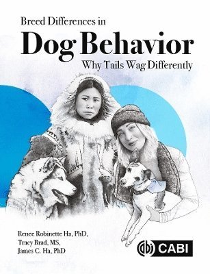 Cover for Ha, Dr Renee R. (Teaching Professor, University of Washington, USA) · Breed Differences in Dog Behavior: Why Tails Wag Differently (Paperback Book) (2024)