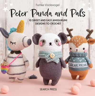 Peter Panda and Pals: 10 Sweet and Easy Amigurumi Designs to Crochet - Femke Vindevogel - Książki - Search Press Ltd - 9781800921542 - 21 marca 2024