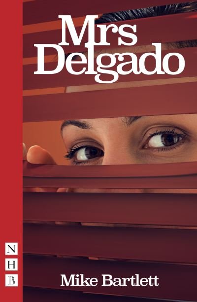 Cover for Mike Bartlett · Mrs Delgado - NHB Modern Plays (Paperback Book) (2021)