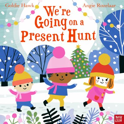 Cover for Goldie Hawk · We're Going on a Present Hunt - We're Going on a . . . (Hardcover Book) (2021)