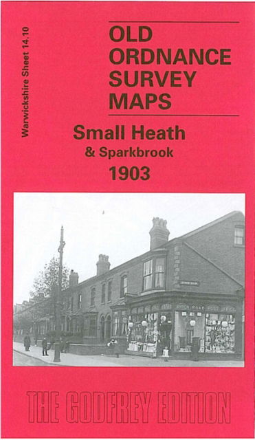 Cover for Richard Abbott · Small Heath and Sparkbrook 1903 : Warwickshire Sheet 14.10 (Map) [Facsimile of 1903 ed edition] (2000)