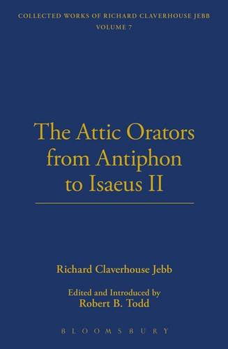 The Attic Orators From Antiphon to Isaeus - Richard Claverhouse Jebb - Books - Thoemmes Press - 9781843715542 - June 15, 2003
