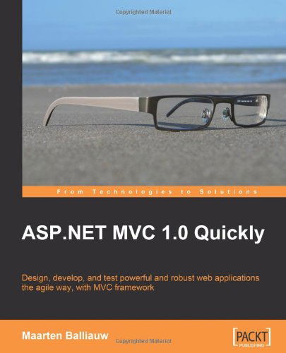 Cover for Maarten Balliauw · Asp.net Mvc 1.0 Quickly (From Technologies to Solutions) (Paperback Book) (2009)