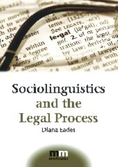 Cover for Diana Eades · Sociolinguistics and the Legal Process (Hardcover Book) (2010)