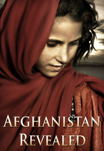 Cover for Caroline Richards · Afghanistan Revealed: Beyond the Headlines (Inbunden Bok) (2014)