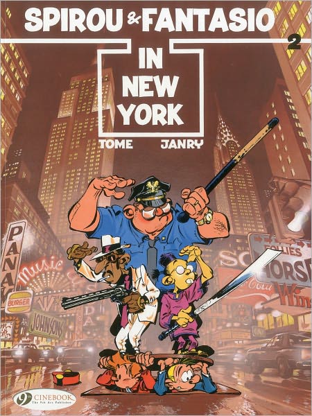 Spirou & Fantasio 2 - Spirou & Fantasio in New York - Tome - Books - Cinebook Ltd - 9781849180542 - October 7, 2010