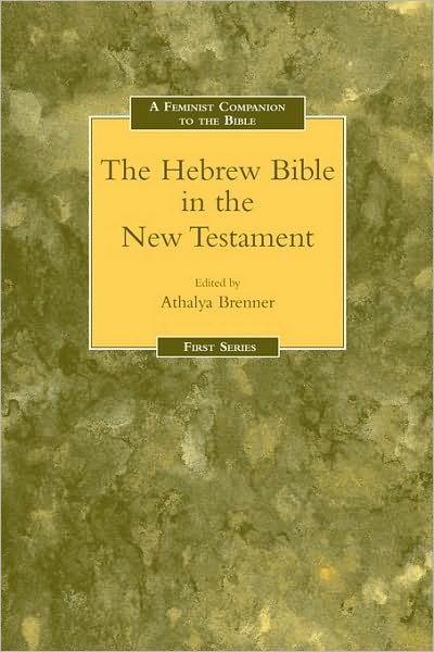 Cover for Athalya Brenner · Feminist Companion to the Hebrew Bible in the New Testament (Taschenbuch) (1996)