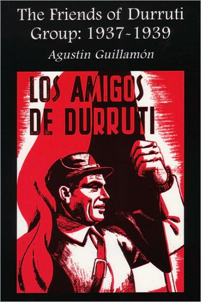 Cover for Augustin Guillamon · The Friends of Durruti Group 1937-39 (Paperback Book) (2001)