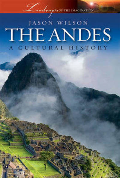 Cover for Jason Wilson · Andes: A Cultural History (Paperback Book) (2009)