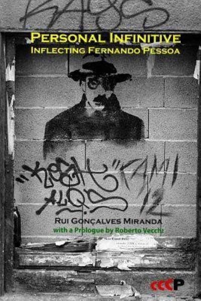 Cover for Rui Goncalves Miranda · Personal Infinitive: Inflecting Fernando Pessoa - Pessoa Studies (Paperback Book) (2017)