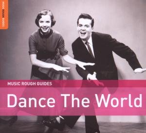 Various Artists · Rough Guide To Dance The World (CD) [Digipack] (2009)