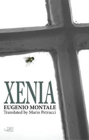 Cover for Eugenio Montale · Xenia (Hardcover Book) (2016)