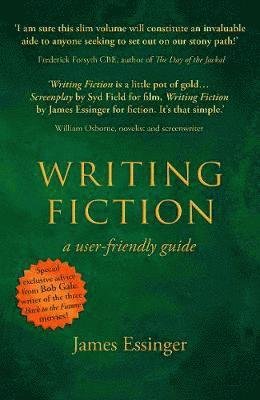 Cover for James Essinger · Writing Fiction - a user-friendly guide (Paperback Book) (2019)