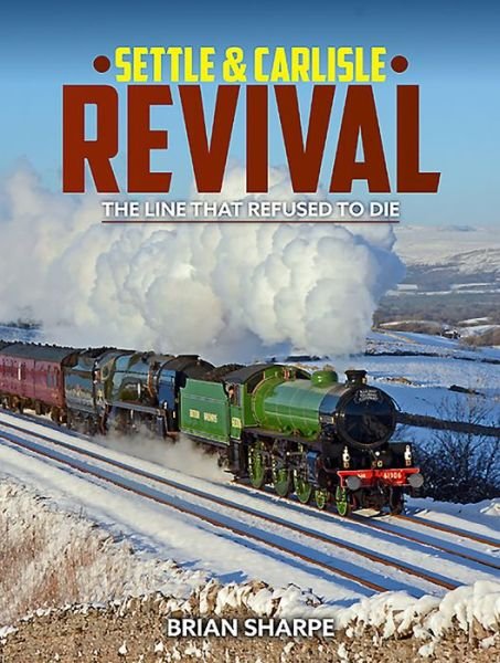 Cover for Brian Sharpe · Settle &amp; Carlilse Revival (Hardcover Book) (2022)