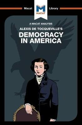 Cover for Elizabeth Morrow · An Analysis of Alexis de Tocqueville's Democracy in America - The Macat Library (Pocketbok) (2017)