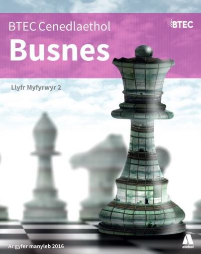 Cover for Atebol · BTEC Cenedlaethol Busnes: Llyfr Myfyrwyr 2 (Paperback Book) (2020)