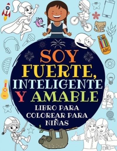 Cover for Estupendo_Ninas_Press · Soy Fuerte, Inteligente Y Amable (Pocketbok) (2020)