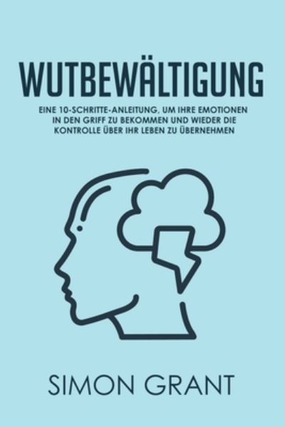 Cover for Simon Grant · Wutbewaltigung (Paperback Book) (2020)