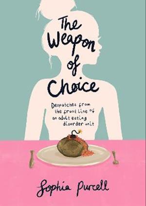 The Weapon Of Choice - Sophia Purcell - Books - Chronos Publishing - 9781914529542 - December 8, 2022