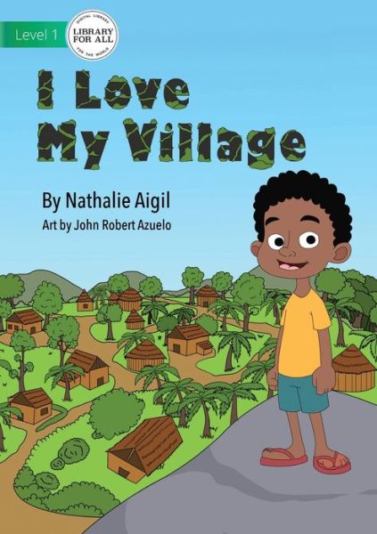 Cover for Nathalie Aigil · I Love My Village (Paperback Book) (2021)