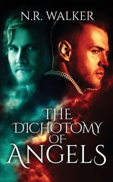 Cover for N R Walker · The Dichotomy of Angels (Paperback Book) (2019)