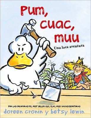 Cover for Doreen Cronin · Pum, Cuac, Muu: Una Loca Aventura (Pocketbok) (2009)