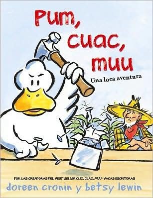 Pum, Cuac, Muu: Una Loca Aventura - Doreen Cronin - Books - Lectorum Publications - 9781933032542 - 2009
