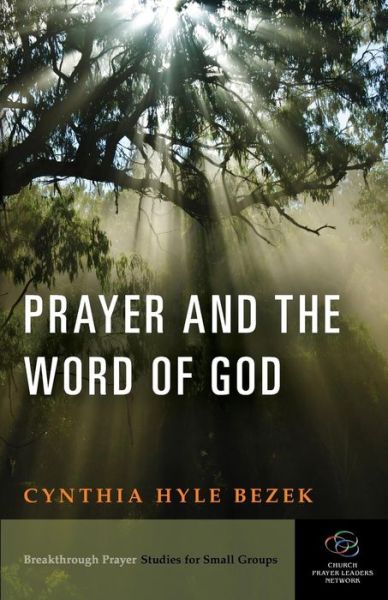 Cover for Cynthia Hyle Bezek · Prayer and the Word of God (Paperback Book) (2014)