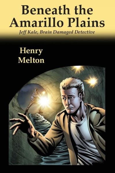 Cover for Henry Melton · Beneath the Amarillo Plains (Paperback Book) (2014)