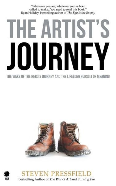 Cover for Steven Pressfield · The Artist's Journey The Wake of the Hero's Journey and the Lifelong Pursuit of Meaning (Paperback Bog) (2018)