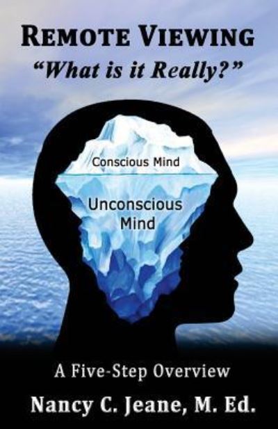 Cover for Nancy C. Jeane · Remote Viewing, &quot;What is it Really?&quot; (Paperback Book) (2015)