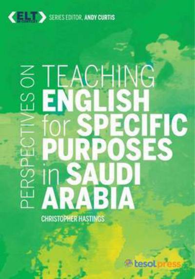 Cover for Christopher Hastings · Perspectives on Teaching English for Specific Purposes in Saudi Arabia - ELT in Context (Pocketbok) (2015)