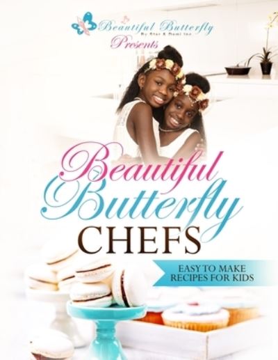 Cover for Star Devyne Harris · Beautiful Butterfly Chefs (Paperback Book) (2019)